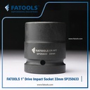 FATOOLS 1" Dr Impact Socket 33mm 6PT Metric Kunci Sock SP250633