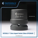 FATOOLS 1" Dr Impact Socket 30mm 6PT Metric Kunci Sock SP250630