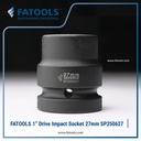FATOOLS 1" Dr Impact Socket 27mm 6PT Metric Kunci Sock SP250627