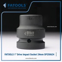 FATOOLS 1" Dr Impact Socket 24mm 6PT Metric Kunci Sock SP250624