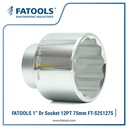 FATOOLS S251275 1" Dr Socket 12PT 75mm Kunci Mata Sock Vanadium CrV