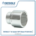 FATOOLS S251255 - 1" SOCKET 12PT SIZE 55