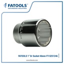 FATOOLS S251246 1" Dr Socket 12PT 46mm Kunci Sock