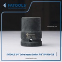 FATOOLS 3/4" Dr IMPACT SOCKET 7/8" 6PT IMPERIAL Kunci Sock SP1906-7/8