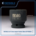 FATOOLS 3/4" IMPACT SOCKET 38mm 6PT Kunci Sock SP190638