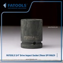 FATOOLS 3/4" IMPACT SOCKET 29mm 6PT Kunci Sock SP190629