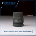 FATOOLS 3/4" DR IMPACT SOCKET 22MM 6PT SP190622