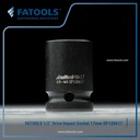 FATOOLS 1/2" Dr Impact Socket 17mm SP120617 Mata Kunci Sock