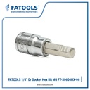FATOOLS S0606HX-06 - 1/4" SOCKET HEX BIT SIZE M6