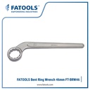 FATOOLS BRW46 Bent Ring Wrench 46mm Kunci Ring Bengkok