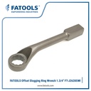 FATOOLS J2628SWI - OFFSET RING SLOGGING WRENCH IMPERIAL SIZE 1.3/4"