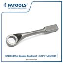 FATOOLS J2623SWI - OFFSET RING SLOGGING WRENCH IMPERIAL SIZE 1.7/16"