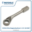 FATOOLS J2619SWI - OFFSET RING SLOGGING WRENCH IMPERIAL SIZE 1.3/16"