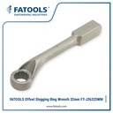 FATOOLS J2632SWM - OFFSET RING SLOGGING WRENCH METRIC SIZE 32