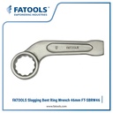 FATOOLS SBRW-46 Bent Slogging Ring Wrench 46mm Ring Pukul Bengkok