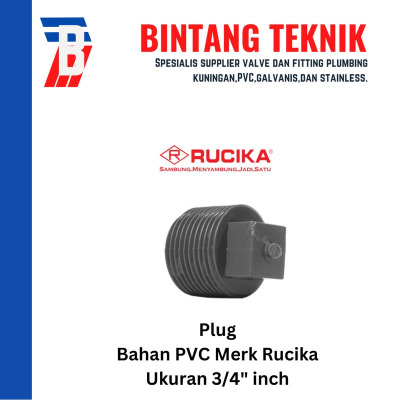 Plug PVC Rucika AW (Tebal) 3/4" inch