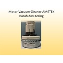 Motor Vacuum Cleaner AMETEK (Basah dan Kering)