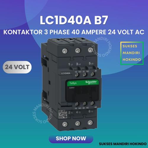 Kontaktor 3P 40A 3 Phase 40 Ampere Coil 24Volt AC 3 Pas 40 Amper Contactor Schneider LC1D40AB7 24 VOLT Original SNI