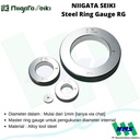 Steel Ring Gauge NIIGATA SEIKI RG [Tanya ukuran via chat - ready]