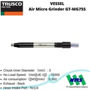 Trusco 124-6585 VESSEL Air Micro Grinder GT-MG75S Gerinda Angin Mini