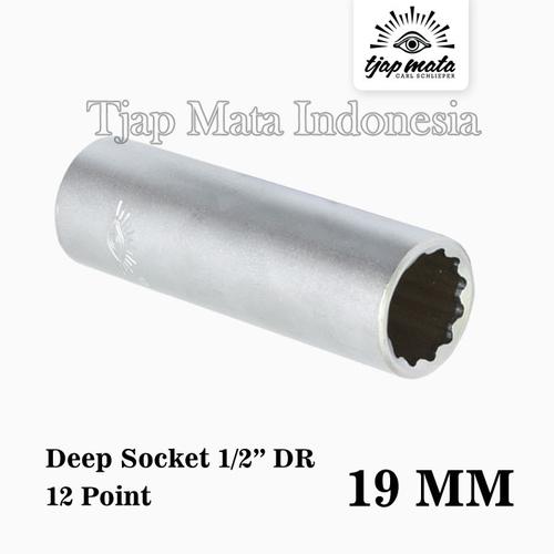 [EZM.0601727] TJAP MATA / CAP MATA Deep Socket 1/2" DR 12 Point 19 MM