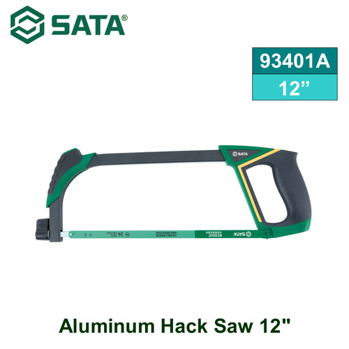 [93401A] Gergaji Pegangan Aluminium 300 mm 93401A Aluminum Hack Saw 12" Sata Tools