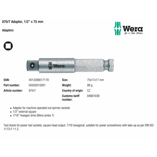 [05050510001] Sambungan Socket 870/7 Adaptor, 1/2" x 75 mm 05050510001 Adaptor for machine-operated nut spinner sockets Wera