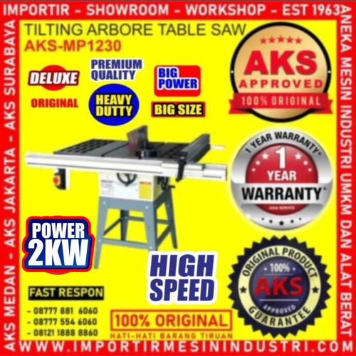 [EZM.3601898] Tilting Abrore Table Saw 1 Phase 2200 Watt | AKS - MP1230