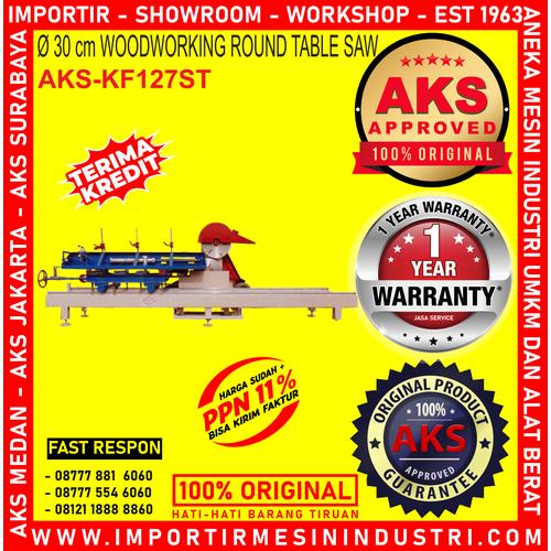 [EZM.3602425] Machine Gergaji Duduk O30 cm WoodWorking Round Table Saw AKS-127ST