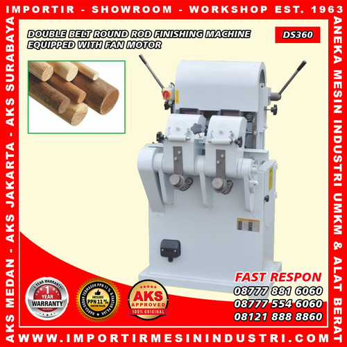 [EZM.3602485] Mesin Batang Bulat Kayu Double Belt Round Rod Finishing DS360
