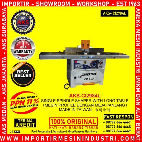 [EZM.3602553] Mesin Profile Dengan Meja Panjang Single Spindle Shaper AKS - CI2984L