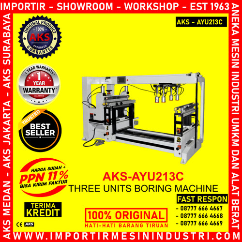 [EZM.3602577] Machine Pengebor Kayu WoodLog Three Unit Boring 2Hp AKS - AYU213C