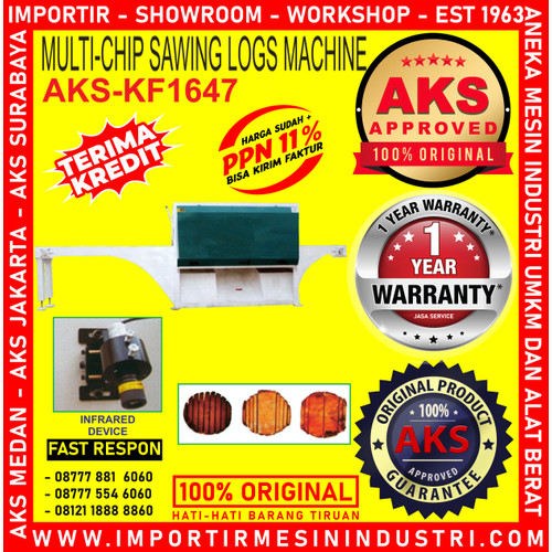 [EZM.3603206] Grinda Kayu Multi - Chip Sawing Logs Machine AKS - KF1647