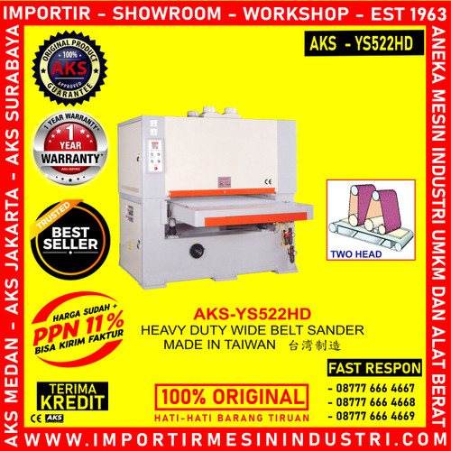 [EZM.3603282] Pengamplas Kayu 2 Kepala Heavy Duty Wide Belt Sander AKS - YS522HD