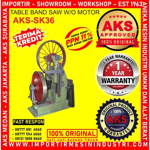 [EZM.3603287] Mesin Table Wood Band Saw W/O Motor AKS - SK36