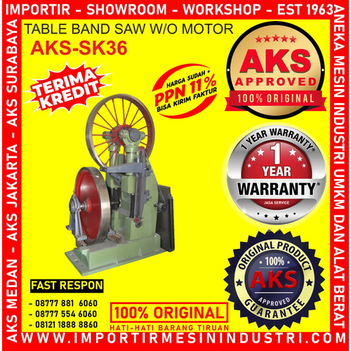 [EZM.3603287] Mesin Table Wood Band Saw W/O Motor AKS - SK36