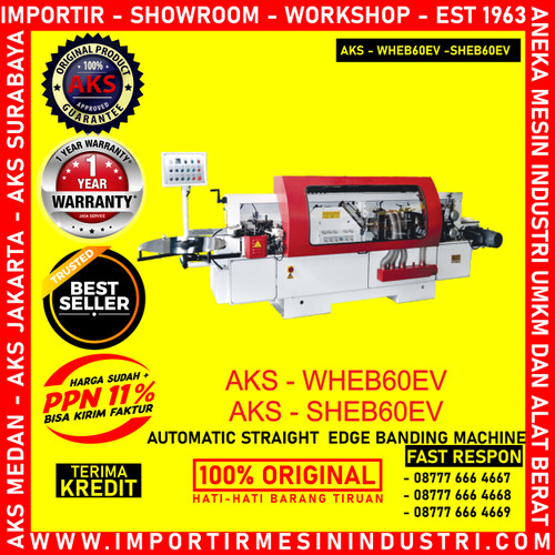 [EZM.3603325] Alat Potong Kayu Otomatis Edge Straight Banding 7.50Kw AKS - SHEB60EV