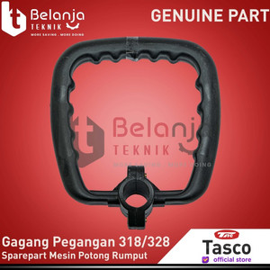 [EZM.3501851] Tasco Gagang Pegangan Mesin Potong Rumput Gendong 318 328 Handle Assy