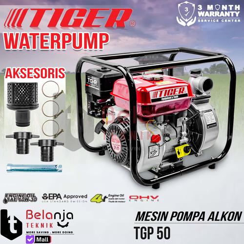 [EZM.3500104] Mesin Pompa Air Irigasi Tiger TGP 50 Water Pump Pompa Alkon 2 Inch TGP50 Bensin