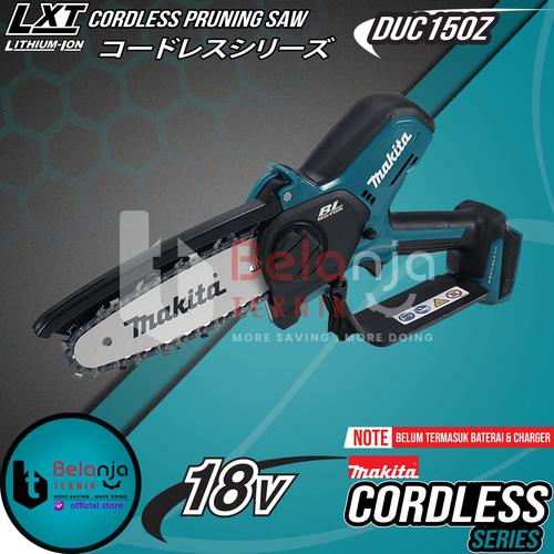 [EZM.3500603] Makita Alat Pemotong Dahan Pohon DUC150Z Pruning Saw Mini Baterai 18V