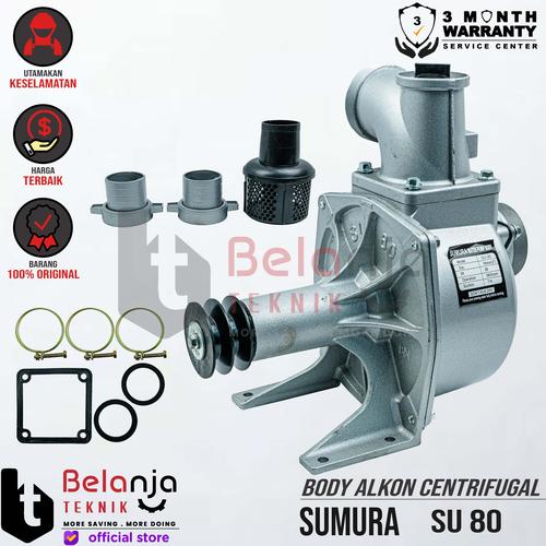 [EZM.3503261] Sumura Bodi Pompa Alkon Sedot Air Irigasi Sawah 3 inch SU 80 Pully