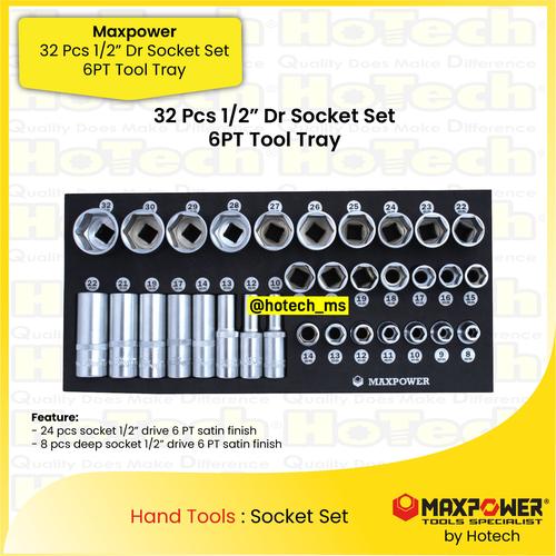 [EZM.5600156] MAXPOWER | 32 Pcs 1/2" Dr. Socket Tool Set 6 PT | Dr. Socket Set 6 PT