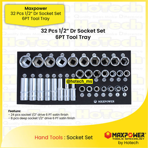 [EZM.5600156] MAXPOWER | 32 Pcs 1/2" Dr. Socket Tool Set 6 PT | Dr. Socket Set 6 PT