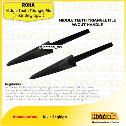 [EZM.5600177] ROHA Middle Teeth Triangle | Kikir Segitiga size 300mm | Kikir Kayu