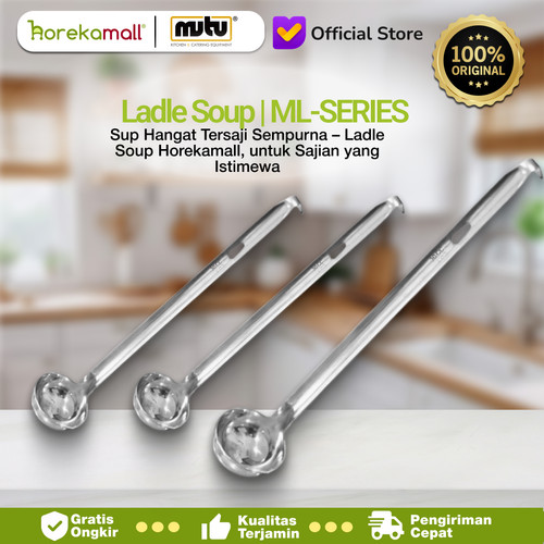 [EZO.5100022] MUTU SOUP LADLE STAINLESS - MUTU ML-30C Sendok Kuah Centong Sayur Tebal Tahan Karat