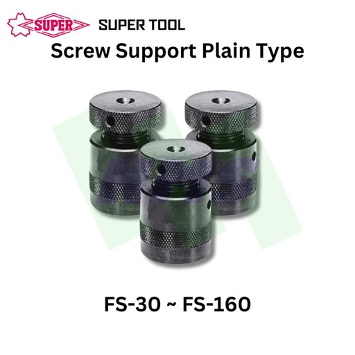 [EZM.1040250] Penyangga Sekrup Super Tool Screw Support Plain Type FS Series FS-30 ~ FS-160 Panjang 30-40mm ~ 160-260mm