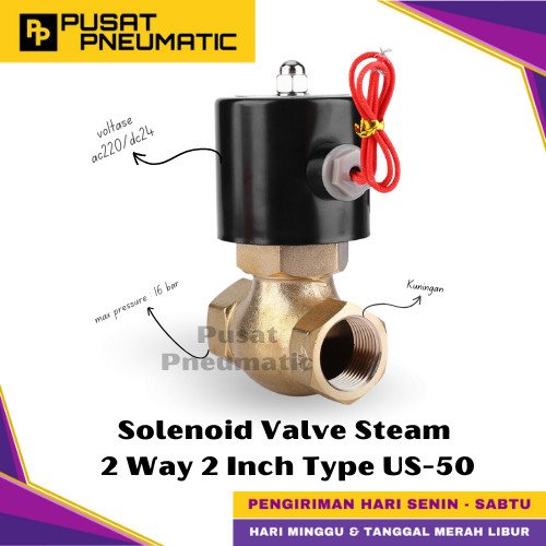 [EZM.9500009] US-50 Solenoid Valve Kuningan Steam Selenoid Valve Switch Brass Steam 2 Way Input Drat 2" Inch Normal Close Type US 50