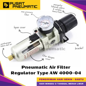 [EZM.9500076] AW 4000 04 Pneumatic Air Pressure Relief Control Filter Regulator Pengatur Tekanan Dan Penyaring Angin Flow Meter Control Input Drat 1/2" Inch Type AW4000-04