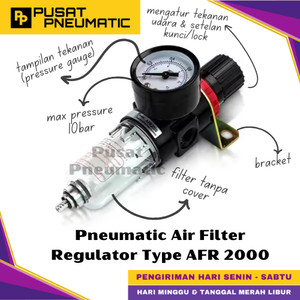 [EZM.9500080] AFR 2000 Pneumatic Air Pressure Relief Control Filter Regulator Pengatur Tekanan Dan Penyaring Angin Flow Meter Control Input Drat 1/4" Inch Type AFR2000