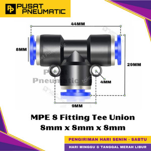 [EZM.9500249] MPE 8 One Touch Union Tee Fitting Slip Lock Socket Push In Connector Nipple Nepel Fitting Tee Pneumatic Type PUT Selang 8mm x 8mm x 8mm